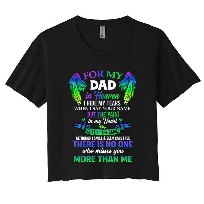 For My Dad In Heaven Touching Tribute For Passed Away Father Gift Women's Crop Top Tee