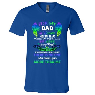 For My Dad In Heaven Touching Tribute For Passed Away Father Gift V-Neck T-Shirt