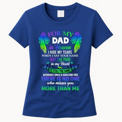 For My Dad In Heaven Touching Tribute For Passed Away Father Gift Womens T-Shirt