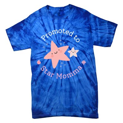 First MotherS Day Firsttime Mom Mommy And Me Star Momma Great Gift Tie-Dye T-Shirt