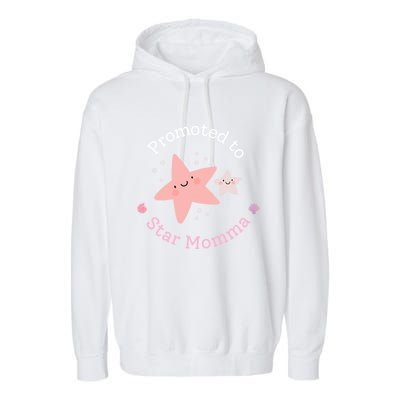 First MotherS Day Firsttime Mom Mommy And Me Star Momma Great Gift Garment-Dyed Fleece Hoodie