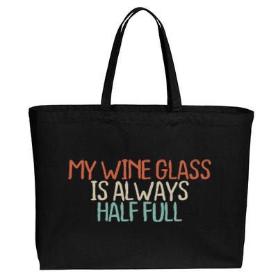 Funny Mom Dad My Wine Glass Is Always Half Full Cotton Canvas Jumbo Tote