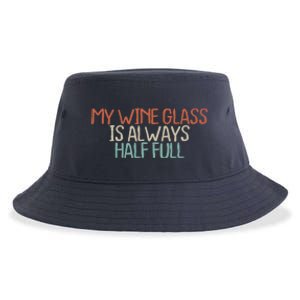 Funny Mom Dad My Wine Glass Is Always Half Full Sustainable Bucket Hat