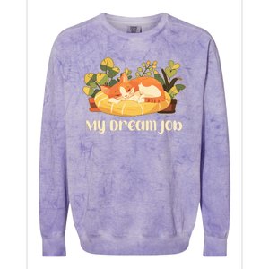 Funny My Dream Job Sleeping Cat Colorblast Crewneck Sweatshirt