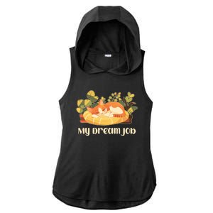 Funny My Dream Job Sleeping Cat Ladies PosiCharge Tri-Blend Wicking Draft Hoodie Tank