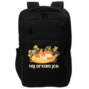 Funny My Dream Job Sleeping Cat Impact Tech Backpack