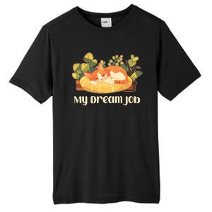 Funny My Dream Job Sleeping Cat Tall Fusion ChromaSoft Performance T-Shirt