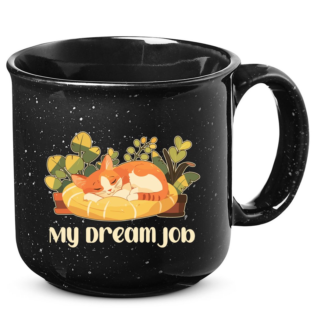 Funny My Dream Job Sleeping Cat 15oz Campfire Ceramic Mug