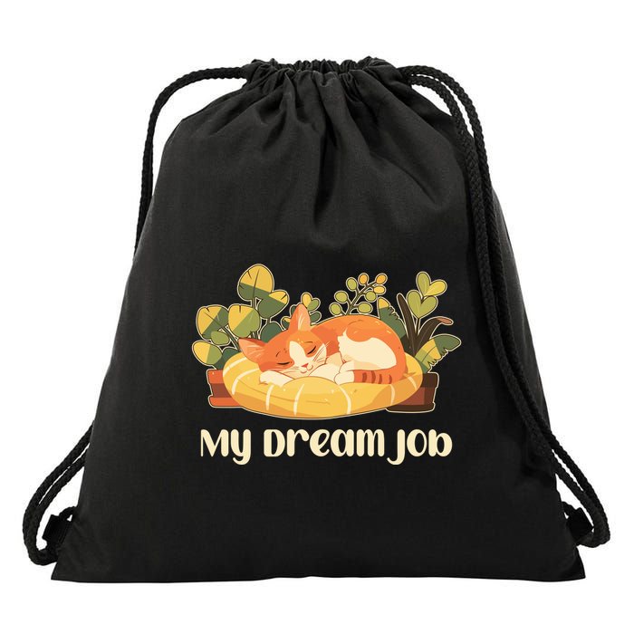Funny My Dream Job Sleeping Cat Drawstring Bag