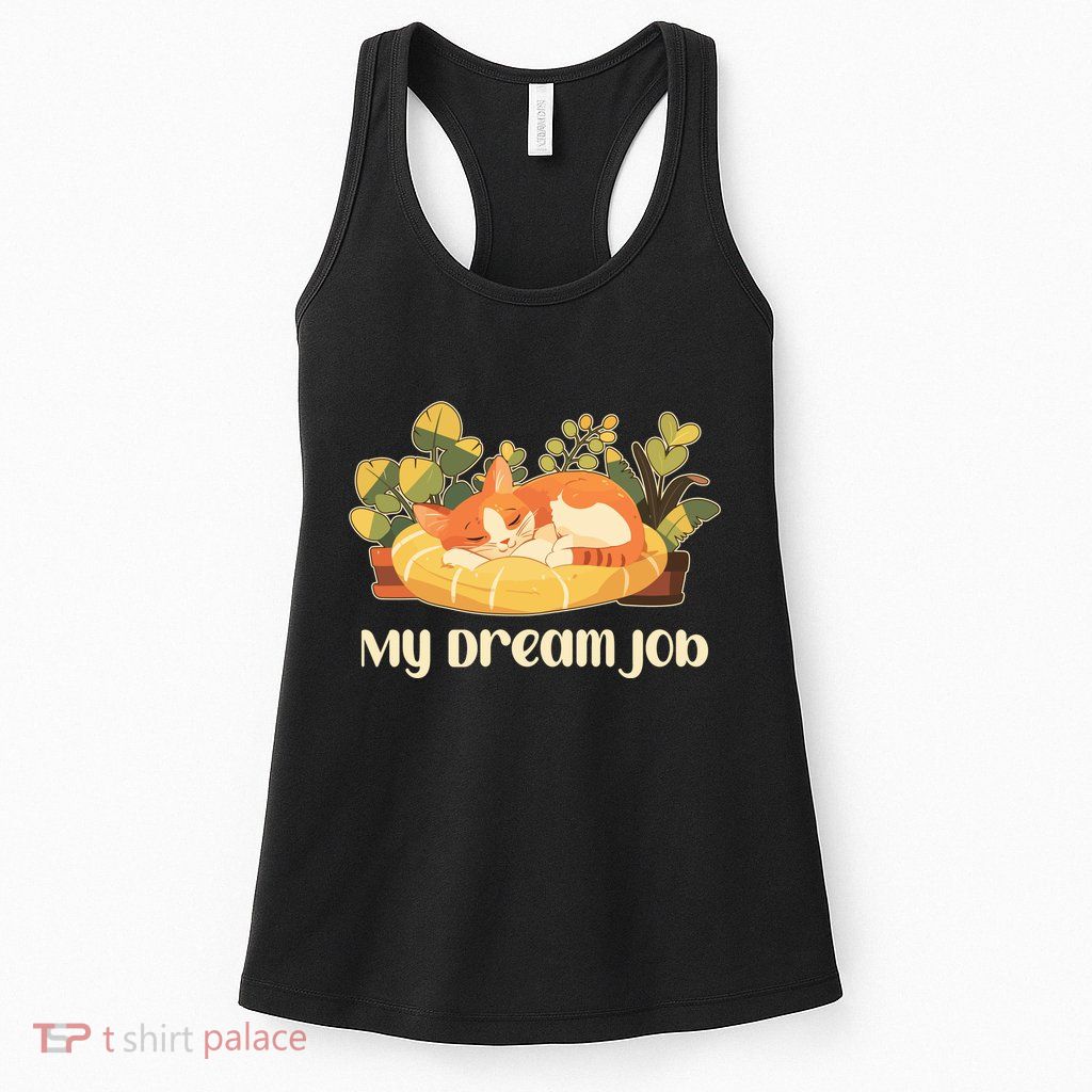 Funny My Dream Job Sleeping Cat Womens Tank Top