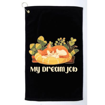 Funny My Dream Job Sleeping Cat Golf Towel