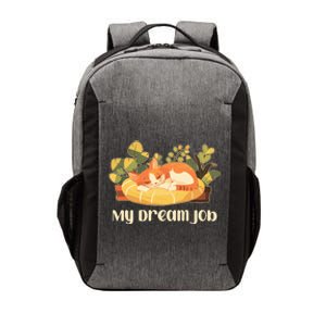 Funny My Dream Job Sleeping Cat Vector Backpack