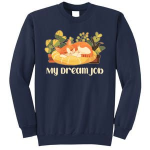 Funny My Dream Job Sleeping Cat Sweatshirt