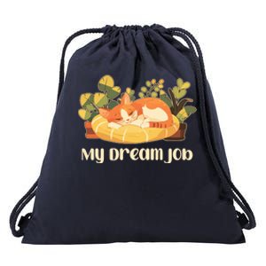 Funny My Dream Job Sleeping Cat Drawstring Bag