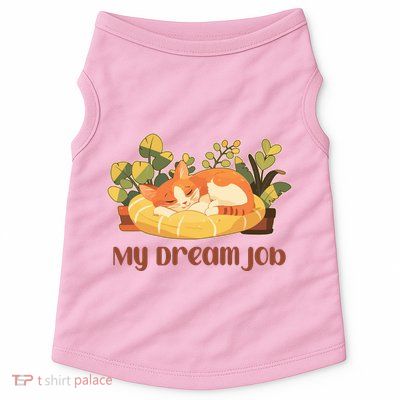 Funny My Dream Job Sleeping Cat Doggie Tank