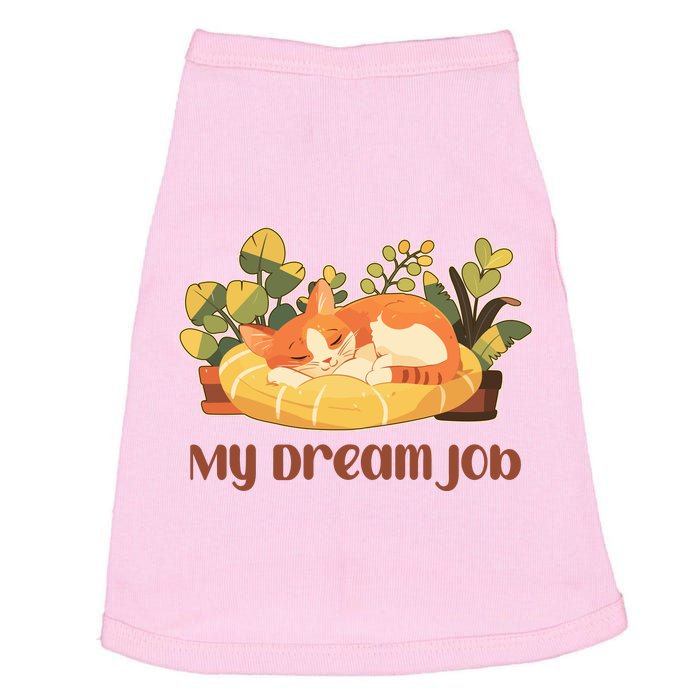 Funny My Dream Job Sleeping Cat Doggie Tank