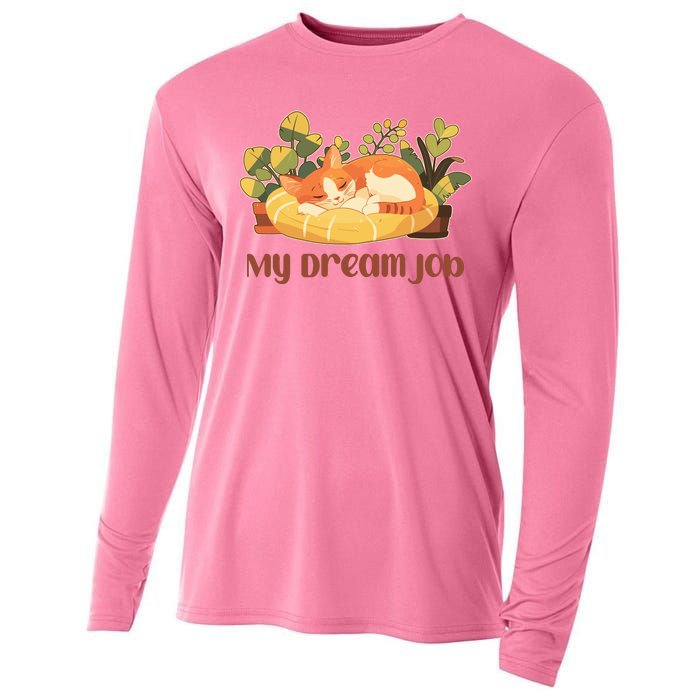 Funny My Dream Job Sleeping Cat Cooling Performance Long Sleeve Crew