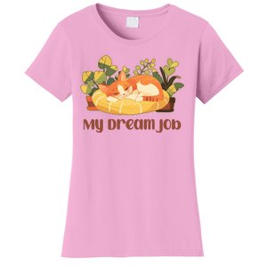 Funny My Dream Job Sleeping Cat Women's T-Shirt