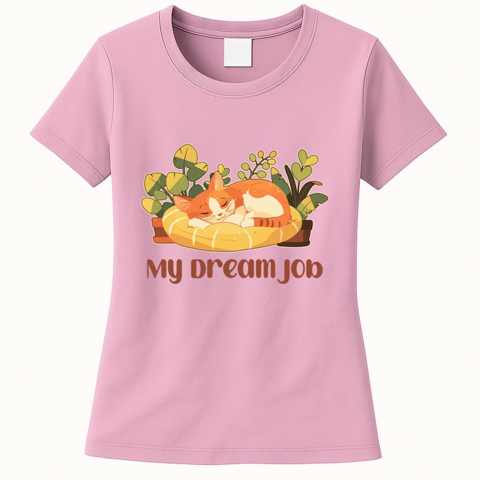 Funny My Dream Job Sleeping Cat Womens T-Shirt