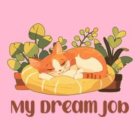 Funny My Dream Job Sleeping Cat Womens T-Shirt