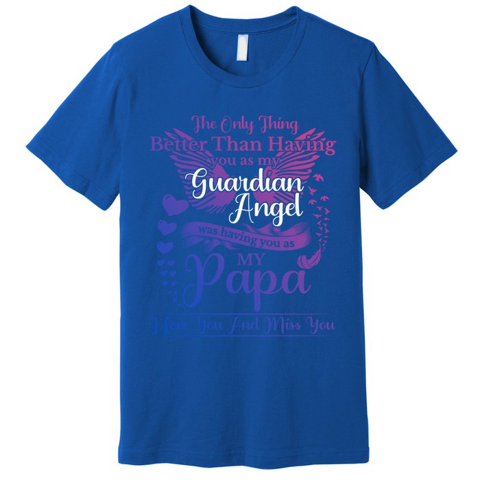 For My Dad In Heaven I Love You Miss You Memorial Day Gift Premium T-Shirt