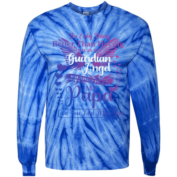 For My Dad In Heaven I Love You Miss You Memorial Day Gift Tie-Dye Long Sleeve Shirt