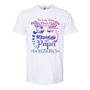 For My Dad In Heaven I Love You Miss You Memorial Day Gift Softstyle CVC T-Shirt