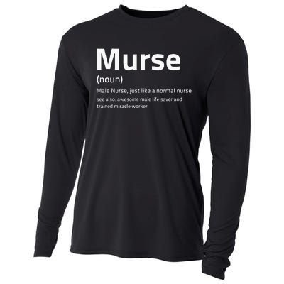 Funny Murse Definition I Male Nurse Cooling Performance Long Sleeve Crew