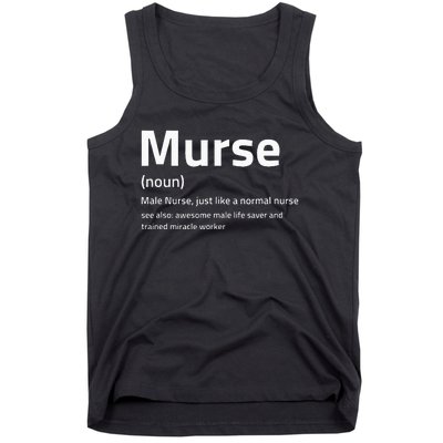 Funny Murse Definition I Male Nurse Tank Top