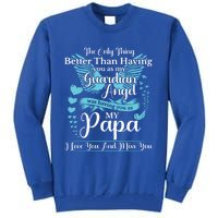 For My Dad In Heaven I Love You Miss You Memorial Day Gift Tall Sweatshirt