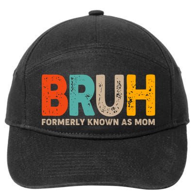 Funny Mothers Day Bruh Formerly Known As Mom 7-Panel Snapback Hat
