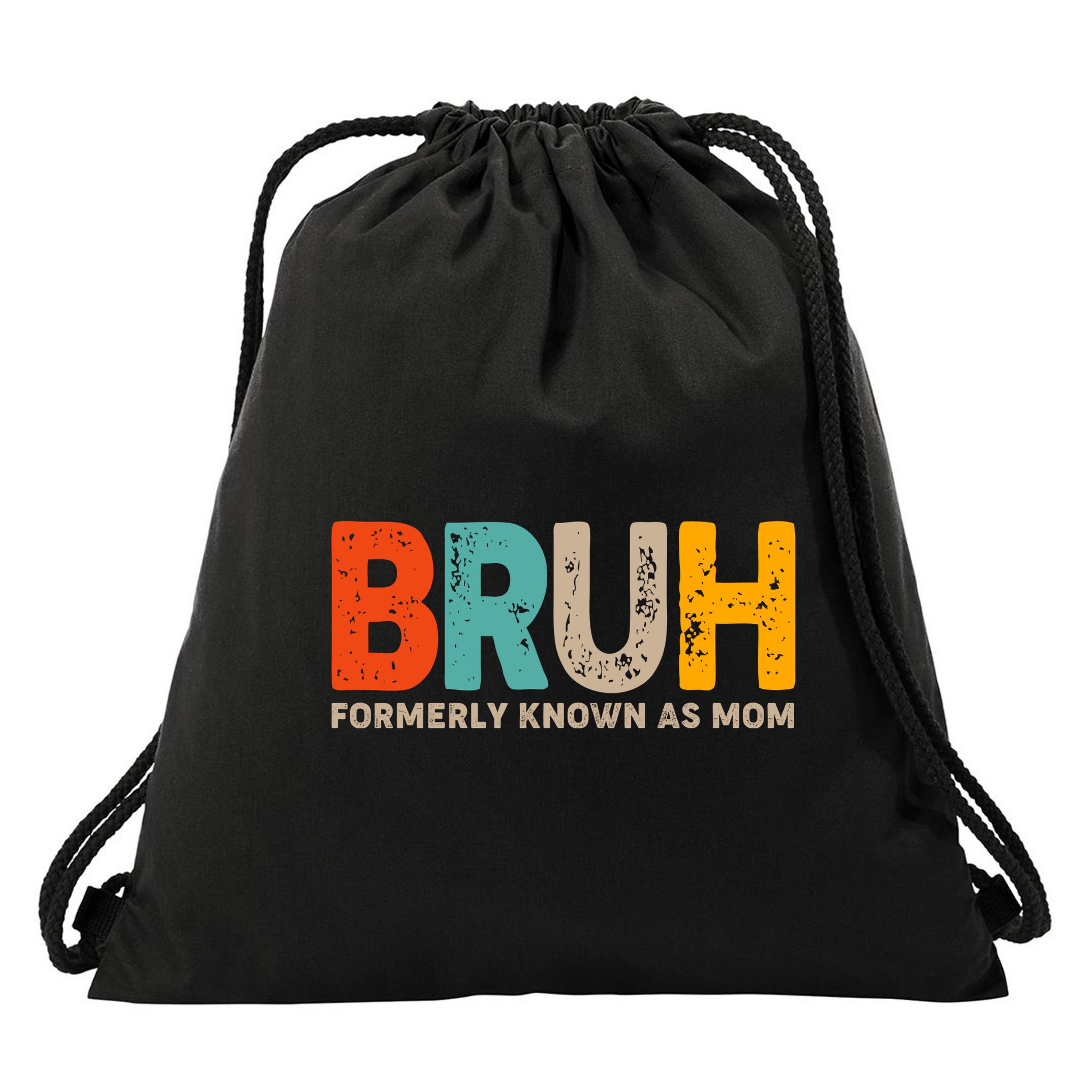 Funny Mothers Day Bruh Formerly Known As Mom Drawstring Bag