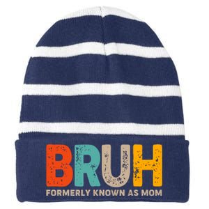 Funny Mothers Day Bruh Formerly Known As Mom Striped Beanie with Solid Band