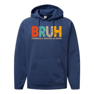 Funny Mothers Day Bruh Formerly Known As Mom Performance Fleece Hoodie