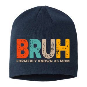 Funny Mothers Day Bruh Formerly Known As Mom Sustainable Beanie