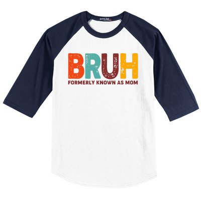 Funny Mothers Day Bruh Formerly Known As Mom Baseball Sleeve Shirt