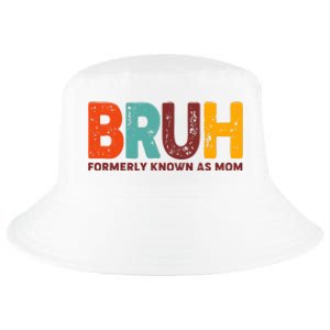 Funny Mothers Day Bruh Formerly Known As Mom Cool Comfort Performance Bucket Hat