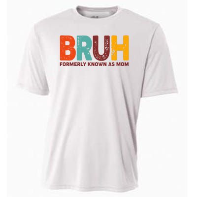 Funny Mothers Day Bruh Formerly Known As Mom Cooling Performance Crew T-Shirt