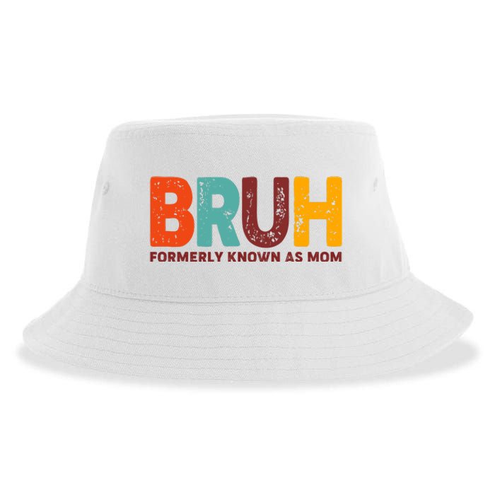 Funny Mothers Day Bruh Formerly Known As Mom Sustainable Bucket Hat