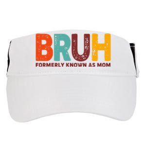 Funny Mothers Day Bruh Formerly Known As Mom Adult Drive Performance Visor