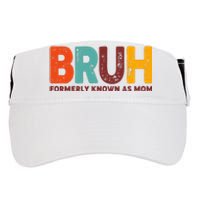 Funny Mothers Day Bruh Formerly Known As Mom Adult Drive Performance Visor