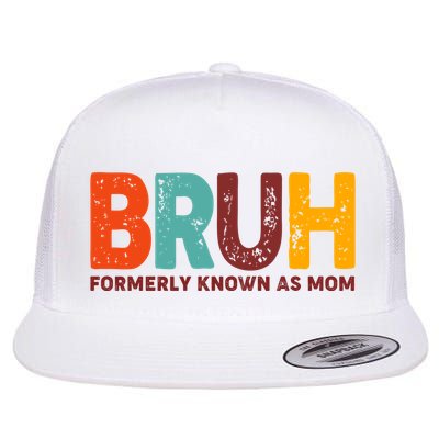 Funny Mothers Day Bruh Formerly Known As Mom Flatbill Hat