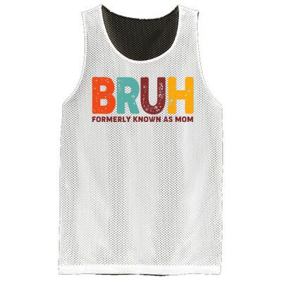 Funny Mothers Day Bruh Formerly Known As Mom Mesh Reversible Basketball Jersey Tank