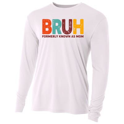 Funny Mothers Day Bruh Formerly Known As Mom Cooling Performance Long Sleeve Crew