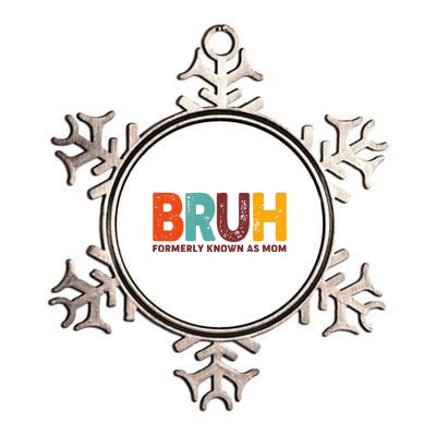 Funny Mothers Day Bruh Formerly Known As Mom Metallic Star Ornament