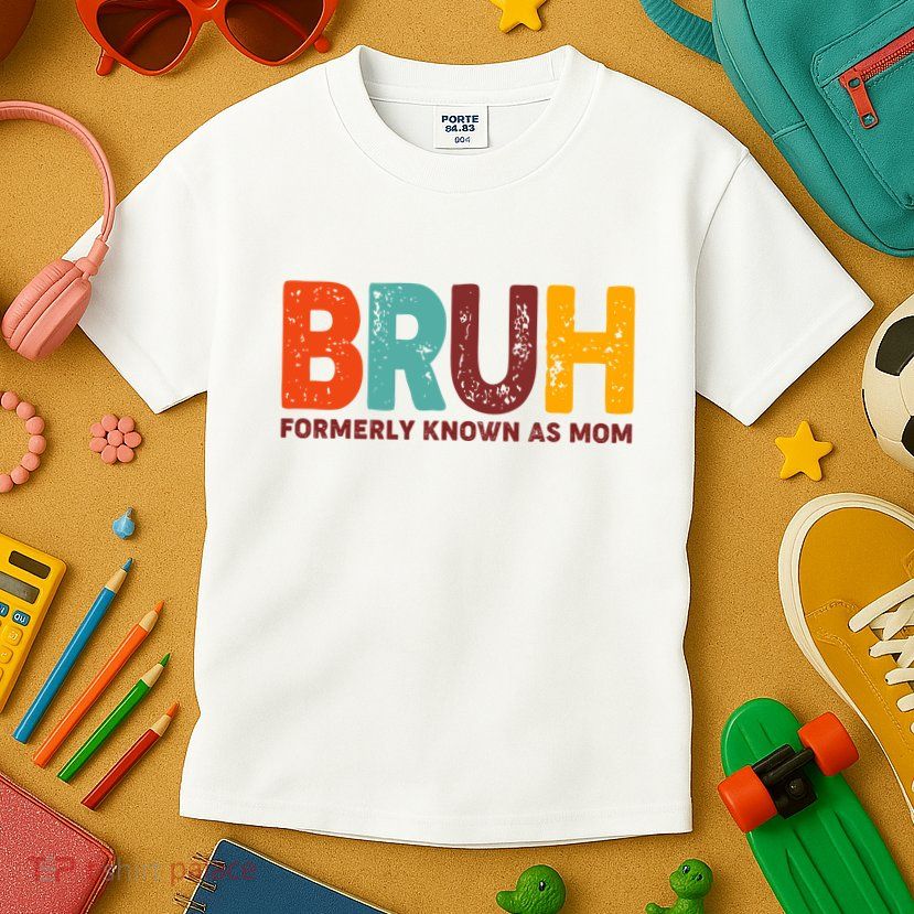 Funny Mothers Day Bruh Formerly Known As Mom Kids T-Shirt