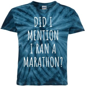 Funny Marathon Did I Mention I Ran A Marathon Kids Tie-Dye T-Shirt