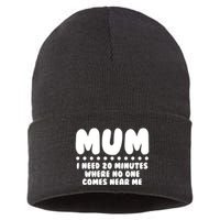Funny Mothers Day Mum I Need 20 Minutes Where No One Comes Near Me Sustainable Knit Beanie