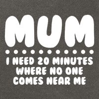 Funny Mothers Day Mum I Need 20 Minutes Where No One Comes Near Me Cotton Canvas Backpack