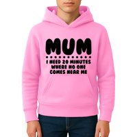 Funny Mothers Day Mum I Need 20 Minutes Where No One Comes Near Me Kids Hoodie